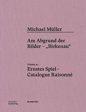 von Amelunxen / Bonnet / Heschl | Michael Müller. Ernstes Spiel. Catalogue Raisonné Vol. 4.1 | Buch | 978-3-422-80180-6 | sack.de