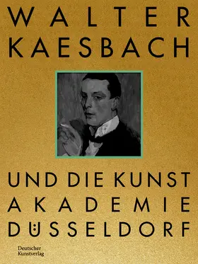 Sondermann |  Walter Kaesbach und die Kunstakademie Düsseldorf | Buch |  Sack Fachmedien