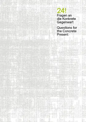 Listl / Holsing / Rohde |  24! / Fragen an die Konkrete Gegenwart / Questions for the Concrete Present | Buch |  Sack Fachmedien