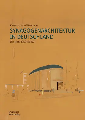 Lange-Wittmann |  Synagogenarchitektur in Deutschland | Buch |  Sack Fachmedien