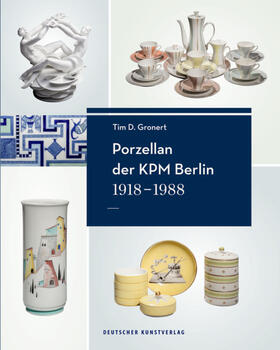 Gronert |  Porzellan der KPM Berlin 1918-1988 | Buch |  Sack Fachmedien