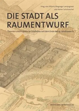 Magnago Lampugnani / Schützeichel |  Die Stadt als Raumentwurf | eBook | Sack Fachmedien