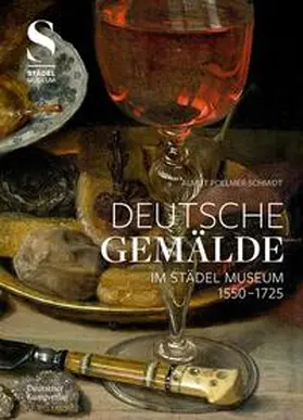Pollmer-Schmidt / Weber |  Deutsche Gemälde im Städel Museum 1550–1725 (2 Bände) | Buch |  Sack Fachmedien