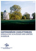 Scharmann |  Gartengebäude Charlottenburg | Buch |  Sack Fachmedien