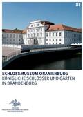 Sommer / Gloede |  Schlossmuseum Oranienburg | Buch |  Sack Fachmedien