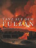 Kürzeder / Mensch / Richter |  Tanz auf dem Vulkan | Buch |  Sack Fachmedien