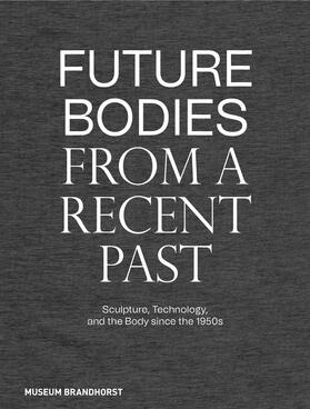 Dander / Chude-Sokei / Kitnick |  Future Bodies from a Recent Past | Buch |  Sack Fachmedien
