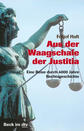 Haft |  Aus der Waagschale der Justitia | Buch |  Sack Fachmedien