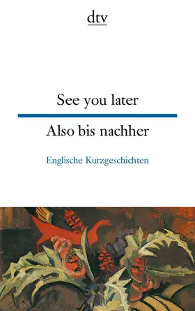 Lindenberger | See you later Also bis nachher | Buch | 978-3-423-09429-0 | sack.de