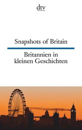 Browning |  Snapshots of Britain Britannien in kleinen Geschichten | Buch |  Sack Fachmedien