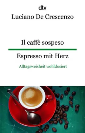 De Crescenzo |  Il caffè sospeso Espresso mit Herz | Buch |  Sack Fachmedien