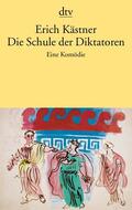 Kästner |  Die Schule der Diktatoren | Buch |  Sack Fachmedien