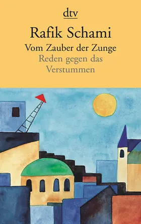 Schami |  Vom Zauber der Zunge | Buch |  Sack Fachmedien