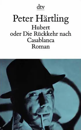 Härtling |  Hubert oder Die Rückkehr nach Casablanca | Buch |  Sack Fachmedien