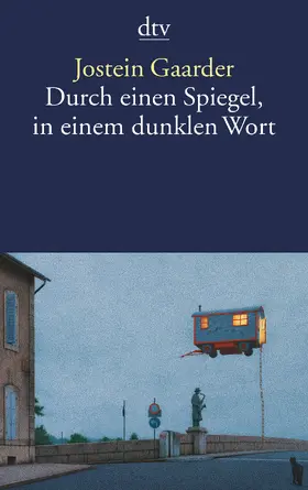 Gaarder |  Durch einen Spiegel, in einem dunklen Wort | Buch |  Sack Fachmedien