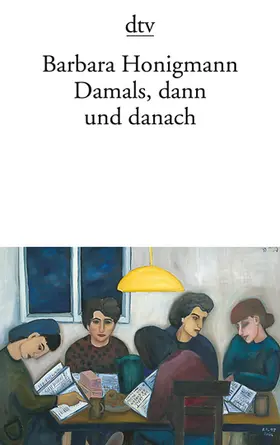 Honigmann |  Damals, dann und danach | Buch |  Sack Fachmedien