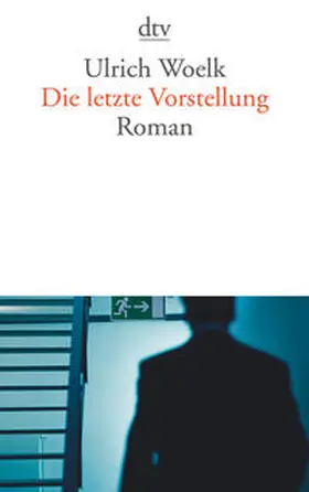 Woelk |  Die letzte Vorstellung | Buch |  Sack Fachmedien