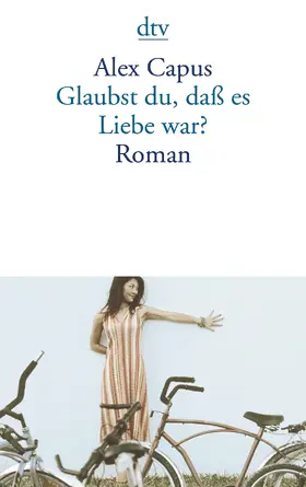 Capus |  Glaubst du, daß es Liebe war? | Buch |  Sack Fachmedien