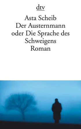 Scheib |  Der Austernmann oder Die Sprache des Schweigens | Buch |  Sack Fachmedien