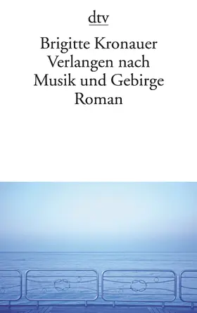 Kronauer |  Verlangen nach Musik und Gebirge | Buch |  Sack Fachmedien