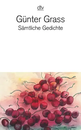Grass / Frizen | Sämtliche Gedichte | Buch | 978-3-423-13607-5 | www.sack.de