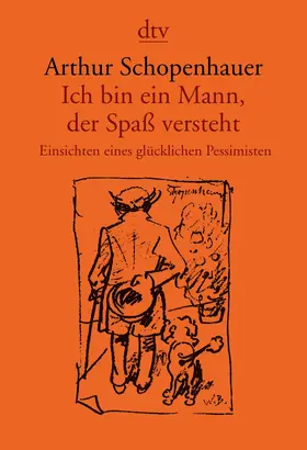 Schopenhauer / Lütkehaus |  Ich bin ein Mann, der Spaß versteht | Buch |  Sack Fachmedien