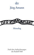 Amann |  Der Kommandant - Nach den Aufzeichnungen des Rudolf Höß | Buch |  Sack Fachmedien