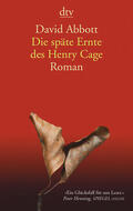 Abbott |  Die späte Ernte des Henry Cage | Buch |  Sack Fachmedien