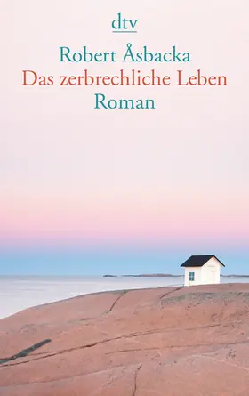 Åsbacka |  Das zerbrechliche Leben | Buch |  Sack Fachmedien