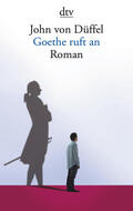Düffel |  Goethe ruft an | Buch |  Sack Fachmedien