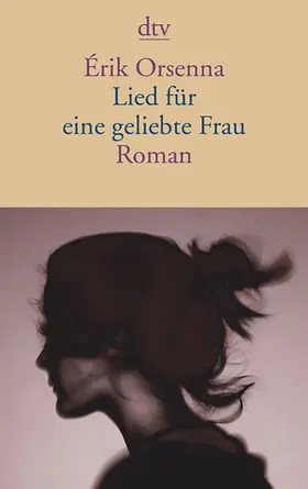 Orsenna |  Lied für eine geliebte Frau | Buch |  Sack Fachmedien