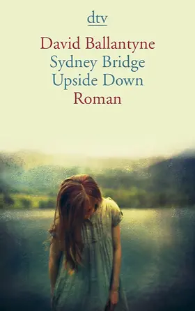 Ballantyne |  Sydney Bridge Upside Down | Buch |  Sack Fachmedien
