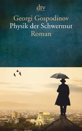 Gospodinov |  Physik der Schwermut | Buch |  Sack Fachmedien