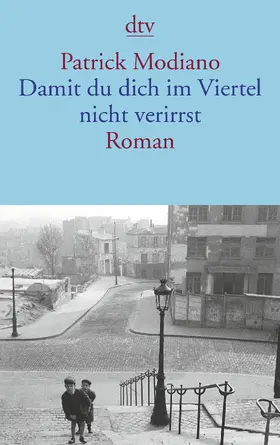 Modiano |  Damit du dich im Viertel nicht verirrst | Buch |  Sack Fachmedien