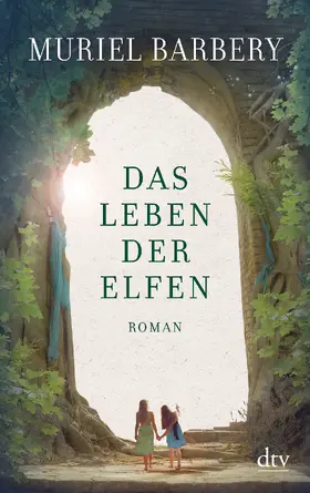 Barbery |  Das Leben der Elfen | Buch |  Sack Fachmedien