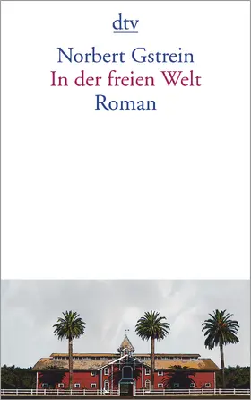 Gstrein |  In der freien Welt | Buch |  Sack Fachmedien