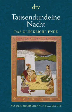 Ott |  Tausendundeine Nacht. Das glückliche Ende | Buch |  Sack Fachmedien