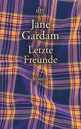 Gardam |  Letzte Freunde | Buch |  Sack Fachmedien