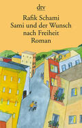 Schami |  Schami, R: Sami und der Wunsch nach Freiheit | Buch |  Sack Fachmedien