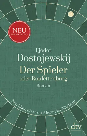 Dostojewskij / Dostoevskij |  Der Spieler oder Roulettenburg | Buch |  Sack Fachmedien