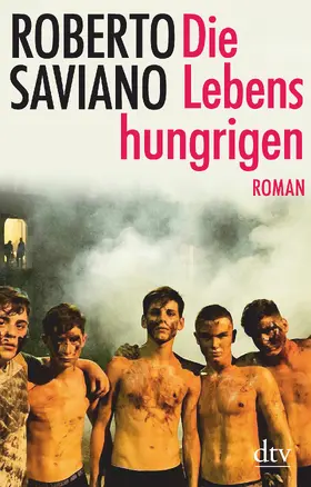 Saviano | Die Lebenshungrigen | Buch | 978-3-423-14766-8 | www.sack.de