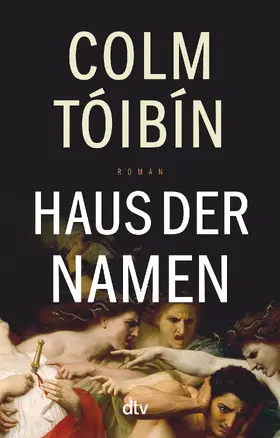 Tóibín |  Haus der Namen | Buch |  Sack Fachmedien