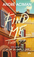 Aciman |  Find Me Finde mich | Buch |  Sack Fachmedien