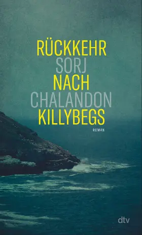 Chalandon | Rückkehr nach Killybegs | Buch | 978-3-423-14828-3 | www.sack.de