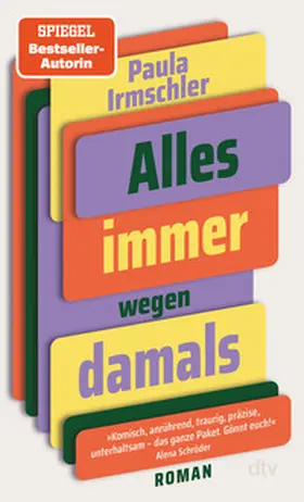 Irmschler |  Alles immer wegen damals | Buch |  Sack Fachmedien