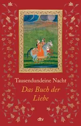 Ott |  Tausendundeine Nacht. Das Buch der Liebe | Buch |  Sack Fachmedien