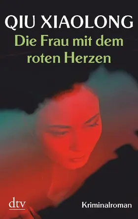Qiu |  Die Frau mit dem roten Herzen | Buch |  Sack Fachmedien