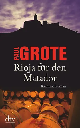 Grote | Rioja für den Matador | Buch | 978-3-423-20930-4 | www.sack.de