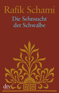 Schami |  Schami, R: Sehnsucht der Schwalbe | Buch |  Sack Fachmedien