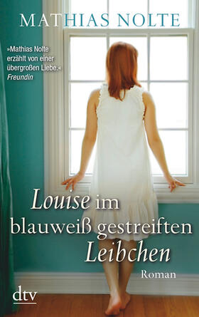 Nolte |  Louise im blauweiß gestreiften Leibchen | Buch |  Sack Fachmedien